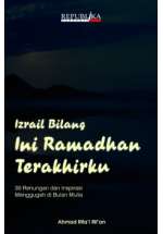 Izrail Bilang Ini Ramadhan Terakhirku
